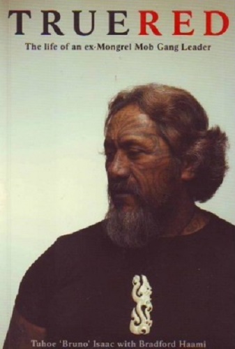 True Red The Life of an Ex-Mongrel Mob Gang Leader Signed